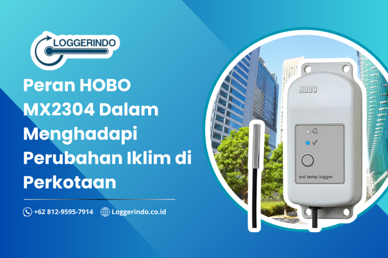 Peran HOBO MX2304 Dalam Menghadapi Perubahan Iklim di Perkotaan
