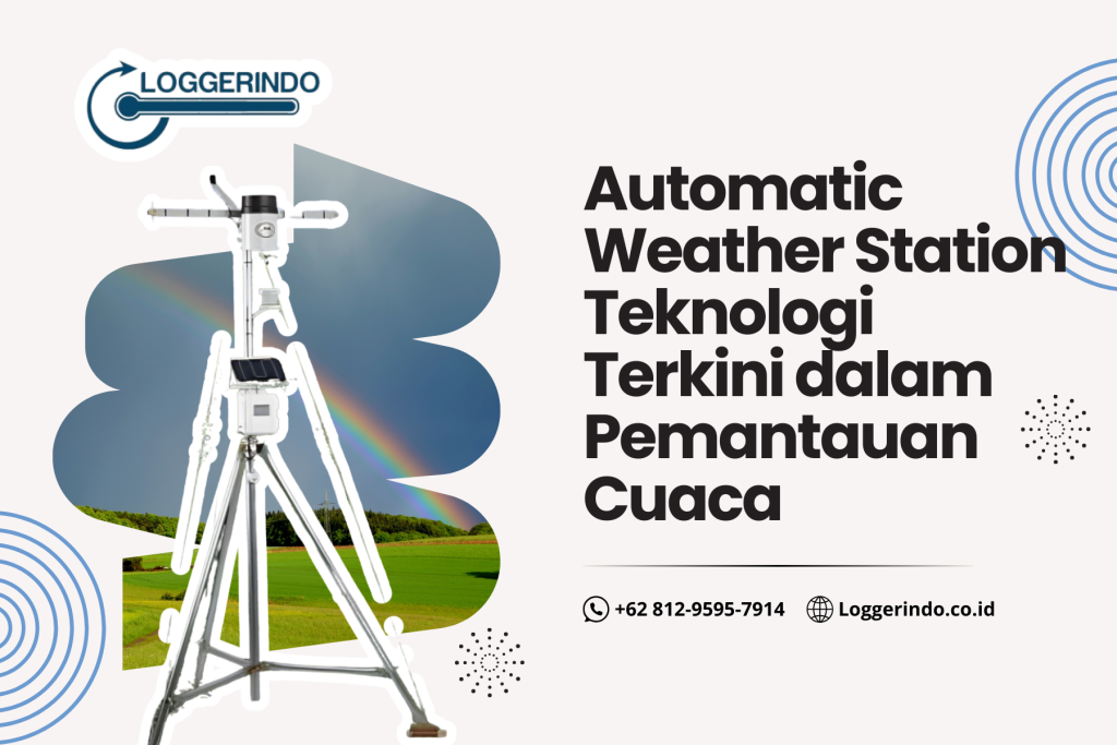 Automatic Weather Station Teknologi Terkini dalam Pemantauan Cuaca