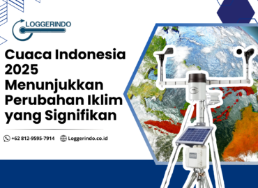 Cuaca Indonesia 2025 Menunjukkan Perubahan Iklim yang Signifikan