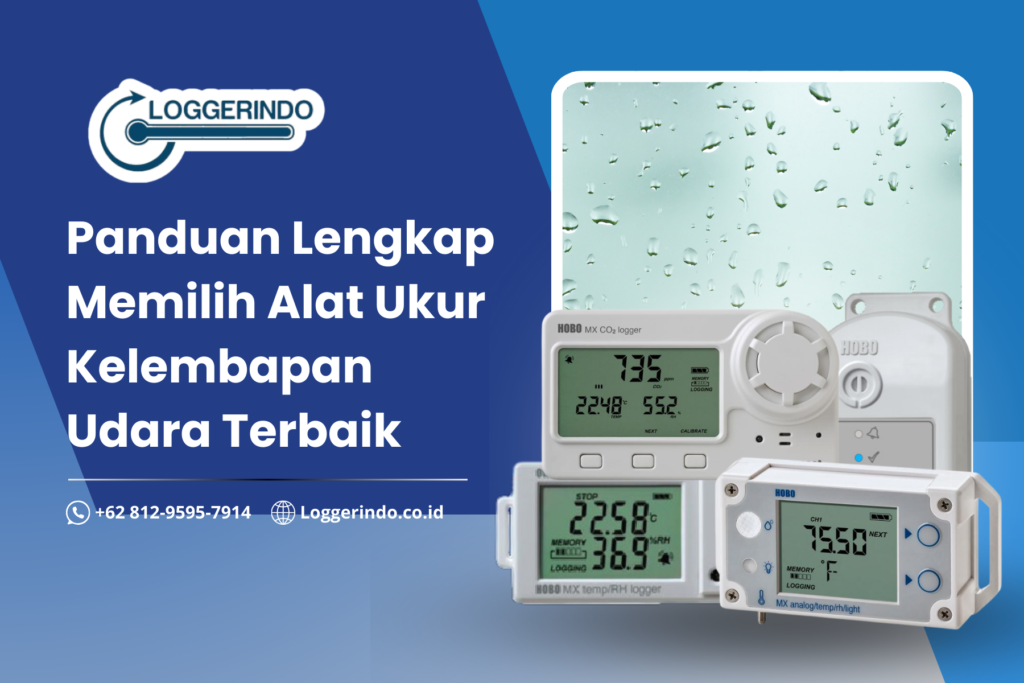 Panduan Lengkap Memilih Alat Ukur Kelembapan Udara Terbaik