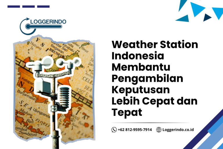 Weather Station Indonesia Membantu Pengambilan Keputusan Lebih Cepat dan Tepat
