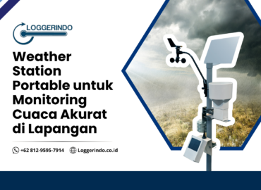 Weather Station Portable untuk Monitoring Cuaca Akurat di Lapangan