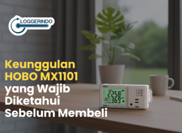 Keunggulan HOBO MX1101 yang Wajib Diketahui Sebelum Membeli