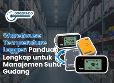 Warehouse Temperature Logger Panduan Lengkap untuk Manajemen Suhu Gudang